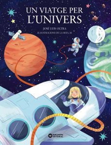 un viatge per l'univers-jose luis oltra-9788448963910