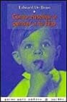 como enseñar a pensar a tu hijo-edward de bono-9788449300110