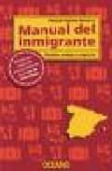 manual del inmigrante: estudios, trabajo y negocios-pascual aguelo navarro-9788449428210