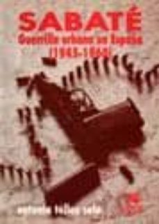 sabate: guerrilla urbana en españa : 1945-1960-9788460418610