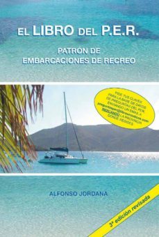 el libro del per. patron de embarcaciones de recreo (3ª ed)-alfonso jordana-9788461256310
