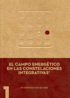 el campo energetico en las constelaciones integrativas-jose a. vidal-marga angrill-9788461723010