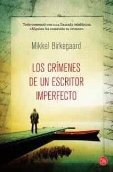 los crimenes de un escritor imperfecto-mikkel birkegaard-9788466327510