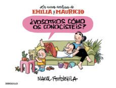 ¿vosotros como os conocisteis? (emilia y mauricio 1) (ebook)-manel fontdevila-9788466335096