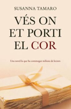 ves on et porti el cor-9788466407410