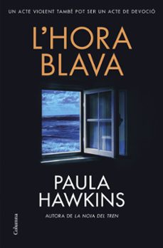 l hora blava-paula hawkins-9788466432610