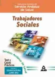 trabajadores sociales del servicio andaluz de salud: test y casos practicos-9788466510110