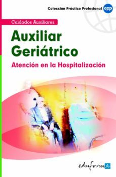 atencion del auxiliar en la hospitalizacion del paciente geriatri co-9788466553810
