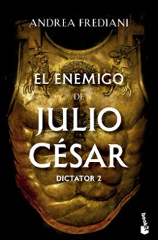 el enemigo de julio cesar (serie dictator 2)-andrea frediani-9788467072310