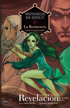 memorias de idhun: la resistencia: revelacion [2ª parte] comic-laura gallego-9788467543810