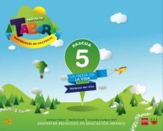 pascua. la fiesta de la vida. proyecto tabor5. educacion infanti l ed 2013-9788467556810
