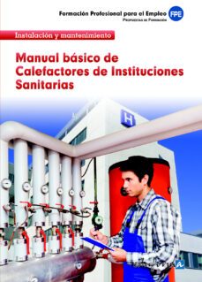 calefactores de instituciones sanitarias. manual basico-9788467604610
