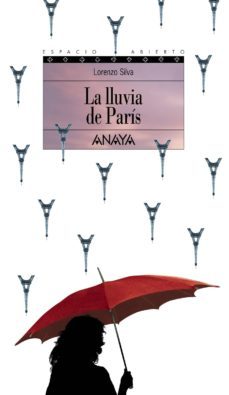 la lluvia de parís-lorenzo silva-9788467841510