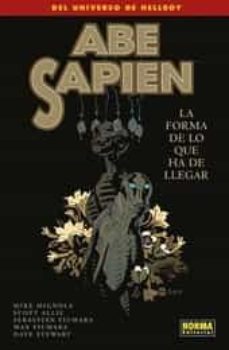 abe sapien nº 4 la forma de lo que ha de llegar-mike mignola-9788467920710