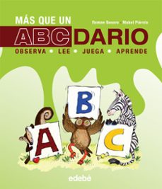 mas que un abecedario: observa, juega, lee, aprende-9788468328010