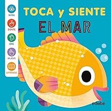 en el mar - toca y siente-rose harkness-9788468375410