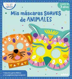 mis mascaras suaves de animales-9788468376110