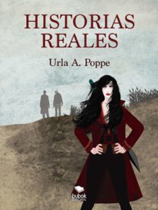 historias reales (ebook)-urla a. poppe-9788468546810