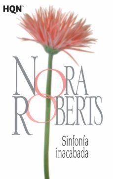 sinfonia inacabada-nora roberts-9788468782010