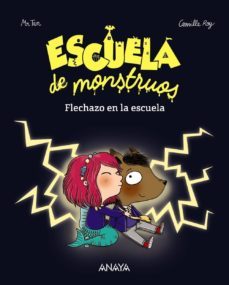 escuela de monstruos. flechazo en la escuela-camille roy-9788469833810