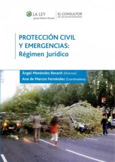proteccion civil y emergencias: regimen juridico (ebook)-angel menendez rexach-9788470525810
