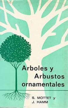 arboles y arbustos ornamentales-s. mottet-9788471140210