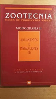 zootecnia: monografia (t.ii): alojamientos e instalaciones-carlos buxade carbo-9788471147110