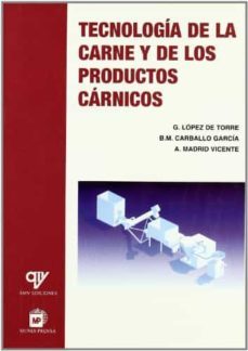 tecnologia de la carne y de los productos carnicos-guillermo lopez de torre-berta maria carballo garcia-9788471149510