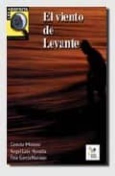 el viento de levante (nivel elemental) (lee y disfruta)-concha moreno garcia-9788471439710