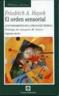 la orden sensorial: los fundamentos de la psicologia teorica (2ª ed.)-9788472095410