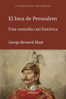 el inca de perusalem (ebook)-george bernard shaw-9788472546110