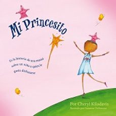 mi princesito-cheryl kilodavis-9788472907010