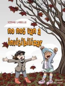 no nos van a invisibilizar-sophie labelle-9788472909410