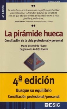 la piramide hueca: conciliacion de la vida profesional y personal-9788473564410