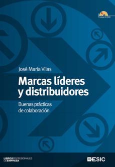 marcas lideres y distribuidores: buenas practicas de colaboracion-wole soyinka-jose maria vilas-9788473567510