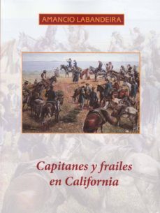 capitanes y frailes en california-amancio labandeira-9788473928410