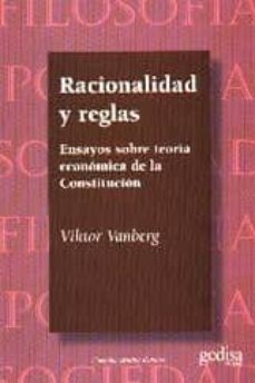 racionalidad y reglas: ensayos sobre teoria economica de la const itucion-viktor vanberg-9788474327410