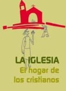 la iglesia. el hogar de los cristianos-josep lligadas vendrell-9788474679410
