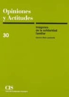 opiniones y actitudes nº 30: imagenes de la solidaridad familiar-9788474763010