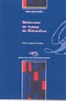 seleccion de temas de hidraulica-juan e. gonzalez fariñas-9788477565710