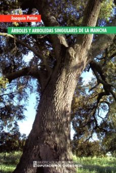 arboles y arboledas singulares de la mancha-j. paton-9788477893110