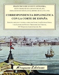 correspondencia diplomatica con la corte de españa-francisco de lujan y gongora-9788478135110