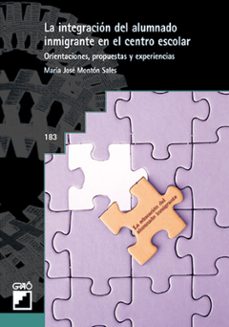 integracion del alumnado inmigrante en el centro escolar: orienta ciones, propuestas y experiencias-9788478273010