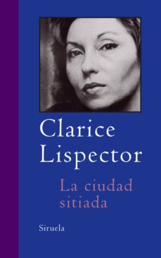 la ciudad sitiada-clarice lispector-9788478449910