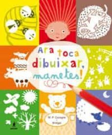 ara toca dibuixar manetes-9788479012410