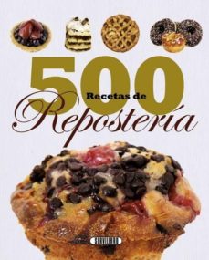 500 recetas de reposteria-9788479718510