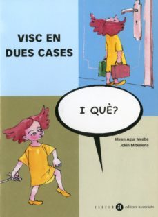 visc en dues cases-miren agur meabe-9788481314410