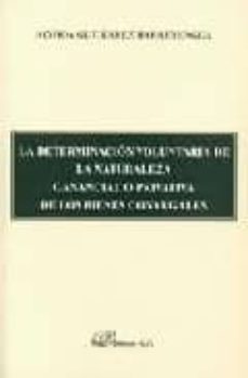 la determinacion voluntaria de la naturaleza ganancial o privativ a de los bienes conyugales-9788481559910