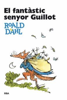 el fantastic senyor guillot-roald dahl-9788482641010