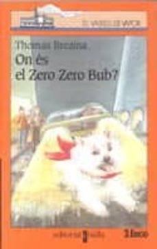 on es el zero zero bub?-thomas brezina-9788482862910